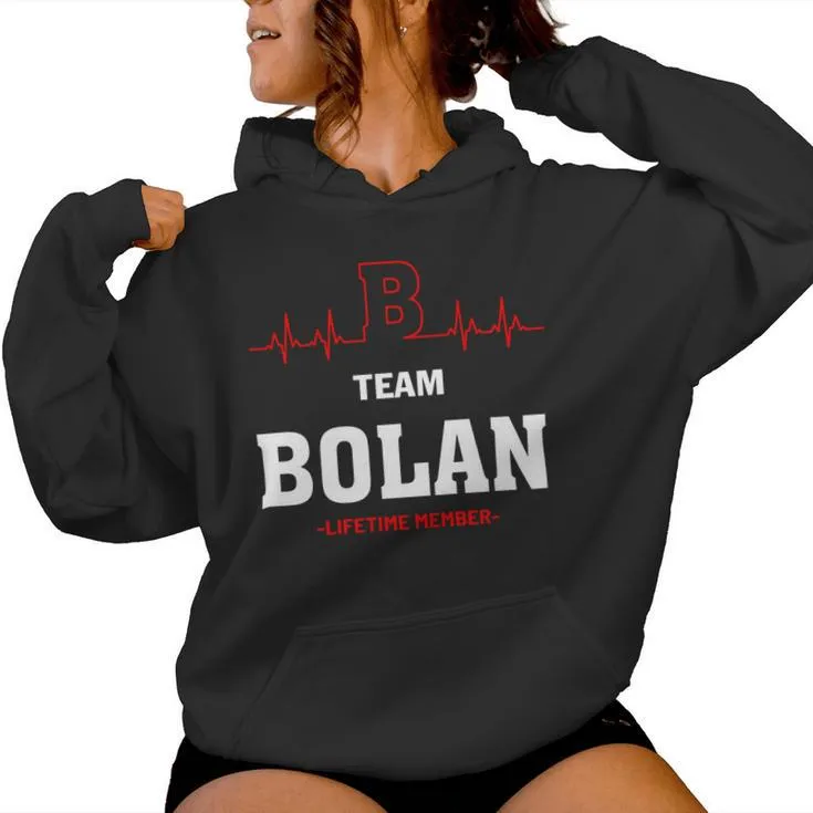 Team Bolan Lifetime Member Bolan Last Name Women Hoodie