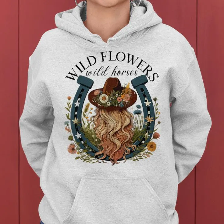 Wildflowers Wild Horses Western Boho Country Music Women Hoodie